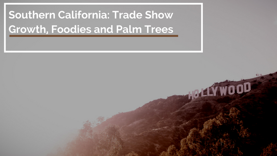 Southern_California_Trade_Show_Blog_Post_3.png